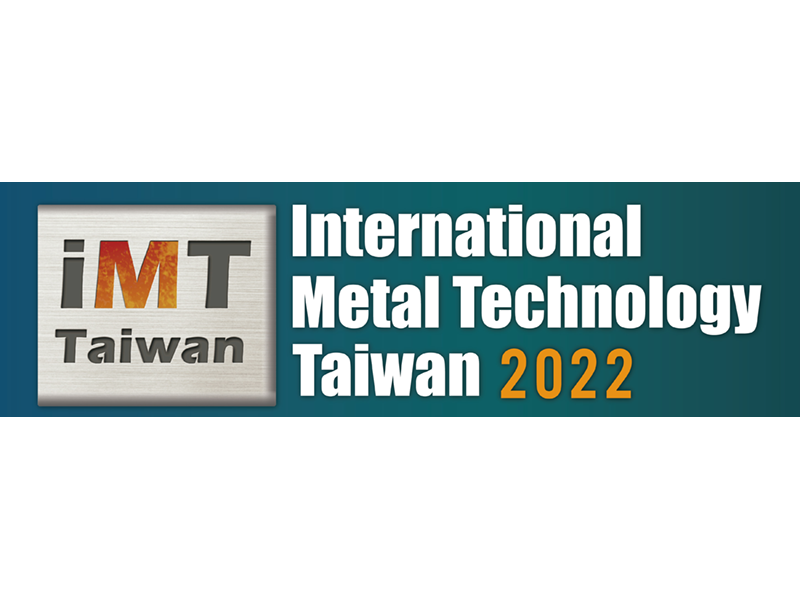 [Exhibition] iMT Taiwan 2022 Kaohsiung